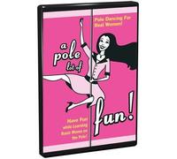 Pole Dancing for Real Women: A Pole Lot of Fun!