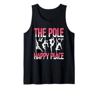 Pole Dancing Polerina The Pole is My Happy Place Débardeur