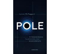Pole - Lynne McTaggart (littérature, santé en polonais)