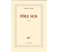 Pôle Sud Nicolas Texier (Auteur)
