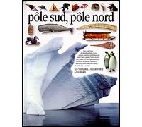 POLE SUD, POLE NORD