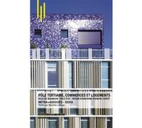 Pôle tertiaire, commerces et logements à Besançon: Ville de Besançon - Pôle État - Région Bourgogne-Franche-Comté