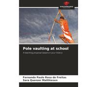 Pole vaulting at school: A teaching proposal based on your history