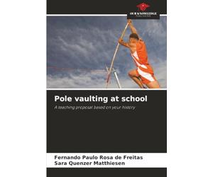 Pole vaulting at school: A teaching proposal based on your history