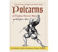 Polearms Of Paulus Hector Mair