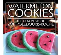 Poledouris-Roche, Zoe - Watermelon Cookies