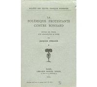 Polémique Protestante Contre Ronsard - Pack En 2 Volumes : Tome 1 Et Tome 2