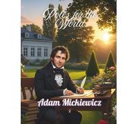 Poles for the World: Adam Mickiewicz: Great Poles: 09/8.5x11/::