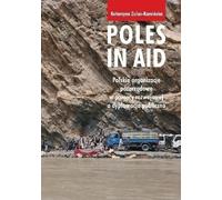 Poles in Aid. Les ONG polonaises dans l'aide au développement et la diplomatie publique