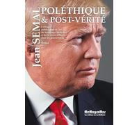 Poléthique et Post-Vérité