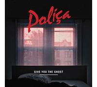 Polica - Give You the Ghost -Rsd-