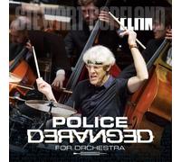 POLICE DERANGED FOR ORCHESTRA NEUF