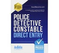 Police Detective Constable Direct Entry: A complete guide to passing the Detective Constable Direct Entry Process (How2become) - [Version Originale] Inconnu (Auteur)