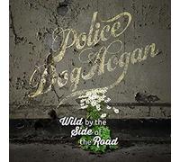 Police Dog Hogan - Wild by Side of The Road