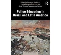 Police Education in Brazil and Latin America