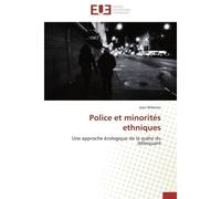 Police et minorités ethniques - WILLEMIN-J - Universitaires Europeennes - broché - Etude