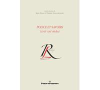 Police et savoirs (XVIIe-XXIe siècles)