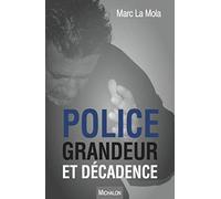 Police, grandeur et décadence