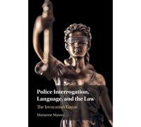 Police Interrogation, Language, And The Law