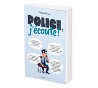 Police, j'écoute !