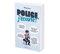 Police, j'écoute ! - Philippe Baccus - L'opportun Eds De - broché - Anthologie