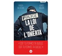 Police : la loi de l'omerta Agnès Naudin (Auteur), Fabien BILHERAN (Auteur)