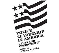 Police Leadership In America