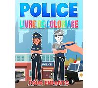 Police Livre de Coloriage Pour Enfants: Illustrations de policiers, de chiens policiers, d'hélicoptères, de badges et plus encore, à colorier pour enfants à partir de 4 ans