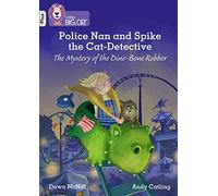 Police Nan And Spike The Cat-Detective - The Mystery Of The Dino-Bone Robber