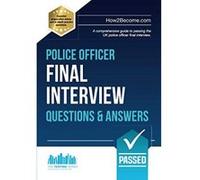 Police Officer Final Interview Questions and Answers: A comprehensive guide to passing the UK police officer final interview (Testing Series) - [Livre en VO] How2become (Auteur)
