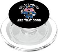 Police Officer Yes The Donuts are That Good Police Humour PopSockets PopGrip pour MagSafe