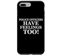 Police Officers Have Feelings Too Funny Law Enforcement Cops Coque pour iPhone 7 Plus/8 Plus