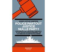 Police partout Justice nulle part ? - Anne-Sophie Simpere - Florent Massot Eds - broché - Essai