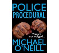 POLICE PROCEDURAL: You are not obliged...