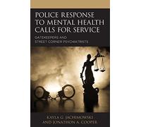 Police Response To Mental Health Calls For Service