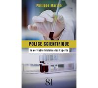 Police scientifique : la véritable histoire des Experts
