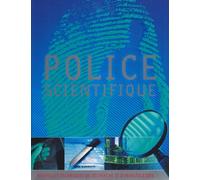 Police scientifique: Nouvelles techniques de recherche et d'investigation