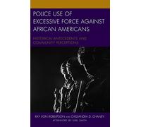 Police Use Of Excessive Force Against African Americans