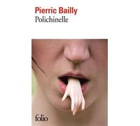 Pierric Bailly – Polichinelle – Roman – Poche (Gallimard)