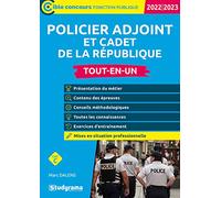 Policier adjoint et cadet de la République: Tout-en-un 2022/2023