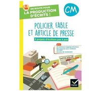 Policier, Fable Et Article De Presse Cm - 3 Projets D'écriture Pas À Pas