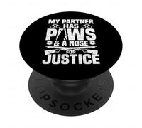 Policier : Mon Partenaire a des Pattes et Un Nez pour Que Justice Soit Faite PopSockets PopGrip Adhésif