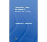 Policing and Public Management: Governance, Vices and Virtues - [Version Originale] Inconnu (Auteur)