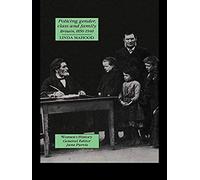 Policing Gender, Class And Family In Britain, 1800-1945