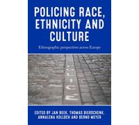 Policing Race Ethnicity and Culture Policing Race Ethnicity and Culture (Auteur)