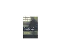 Policing, Surveillance And Social Control