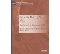 Policing the Digital Void: Cybercrime Investigations in the Us