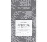 Policing Transnational Organized Crime and Corruption - P. Bell - Palgrave Macmillan - Livre en Anglais - Hardback P. BellP. Bell (Auteur)