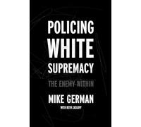 Policing White Supremacy: The Enemy Within