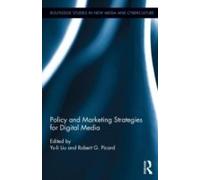 Policy And Marketing Strategies For Digital Media